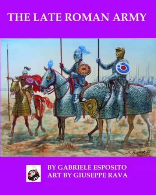 The Late Roman Army by Giuseppe Rava (English) Paperback Book