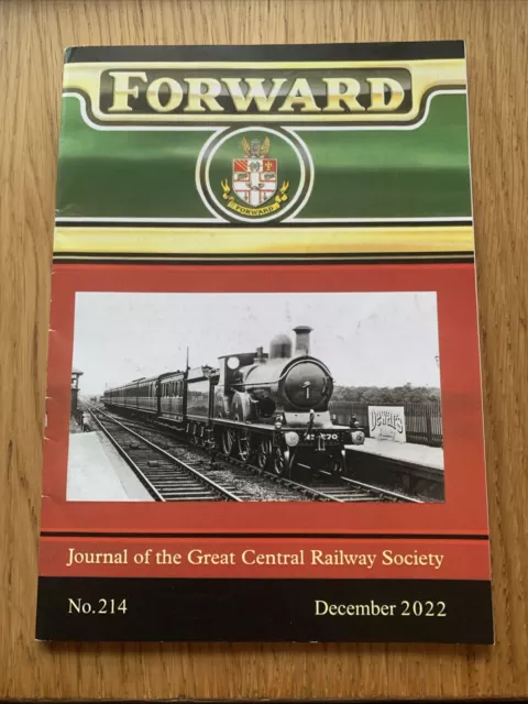 Great Central Railway Society Magazine "Forward" Issue No 214 December 2022