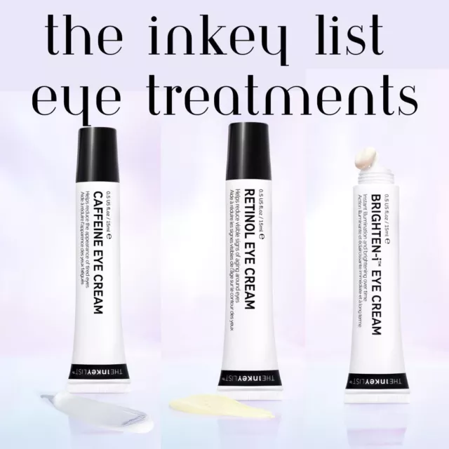 The Inkey List Caffeine/ Retinol/ Brighten-I Eye Creams 15ml. BRAND NEW & BOXED
