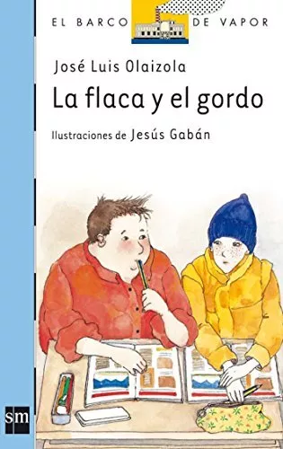 La flaca y el gordo (el barco de vapor azul) (spanish edition)