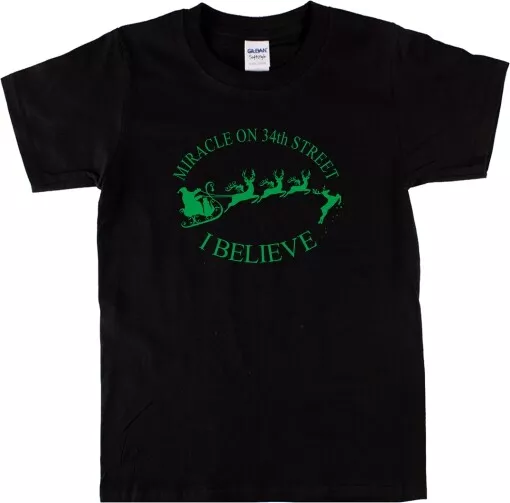 'I Believe' T-Shirt - Miracle On 34th Street, Christmas Top, Various Cols, S-XXL