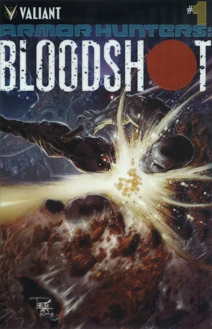 Armor Hunters: Bloodshot #1 (July 2014) Valiant