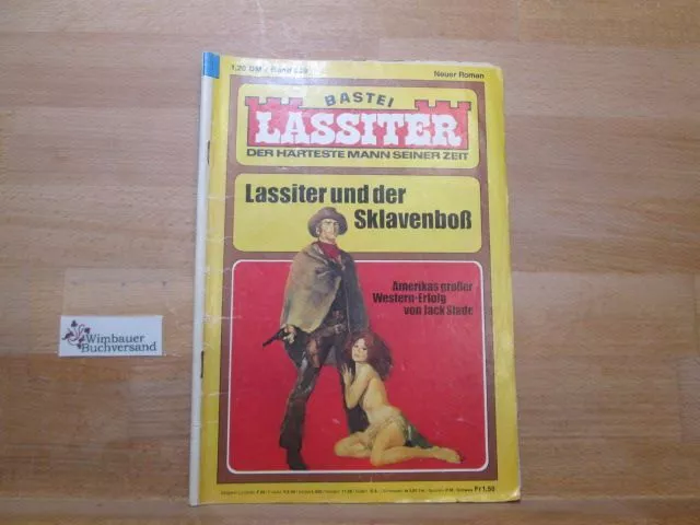 Lassiter Band 239 Lassiter und der Sklavenboß Slade, Jack (d.i. G.F. Unger) :