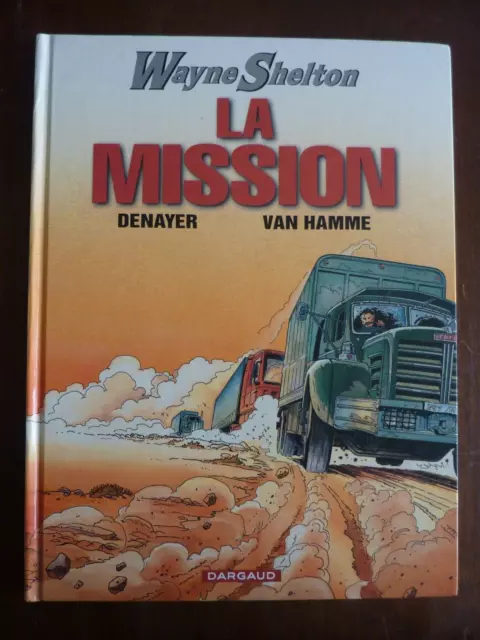 Wayne Shelton T 1 La Mission Dunayer Van Hamme EO