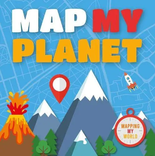 Map My Planet (Mapping My world)-Harriet Brundle