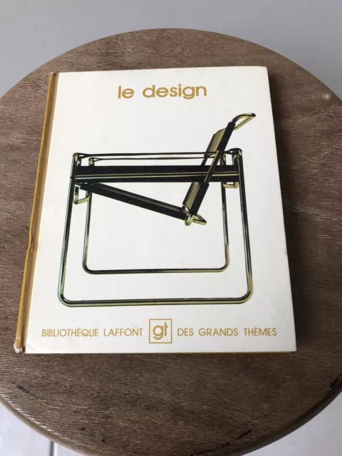 Le Design (Bibliothèque Laffont des grands thèmes) Ettore Sottsass 1975