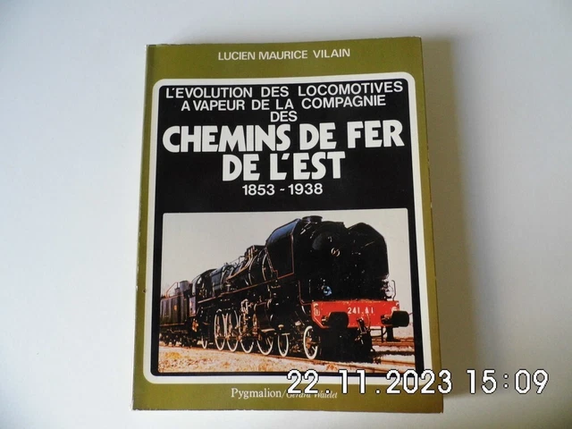 L'EVOLUTION DES LOCOMOTIVES A Vapeur De La Cie Des Chemins De Fer De L