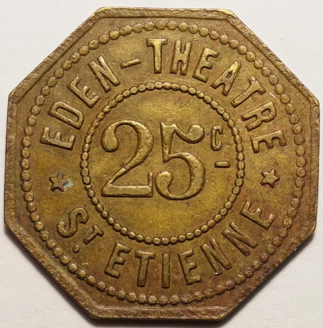 Necessite 42 - Saint-Etienne : Assez Rare 25 Centimes Eden-Theâtre