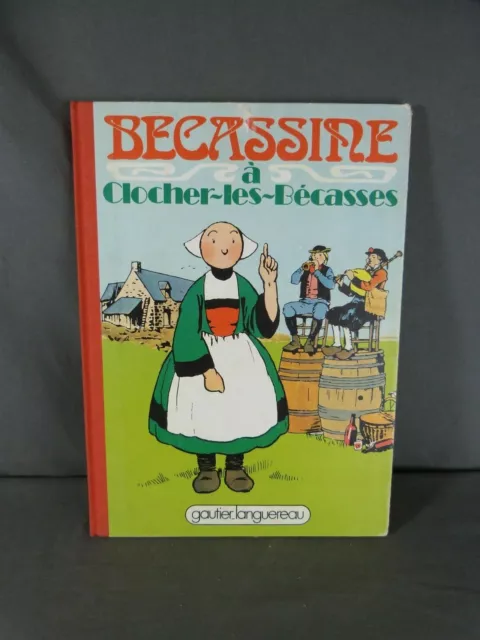 Pinchon & Caumery "Bécassine à Clocher-les-Bécasses" - Gautier Languereau 1978