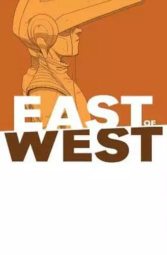 East of West, Volume 6 by Jonathan Hickman: Used