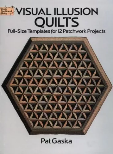 Visual Illusion Quilts (Dover Needlework) by Gaska, Pat Paperback Book The Cheap