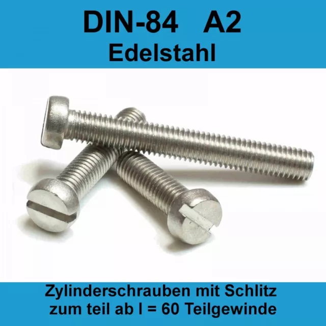 M3,5 DIN 84 A2 V2A Edelstahl Zylinderschrauben Zylinderkopfschrauben mit Schlitz