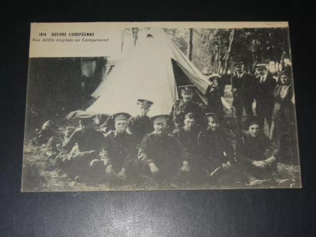 1914 Guerre Européenne - Nos Alliés Anglais Au Campement - Cpa