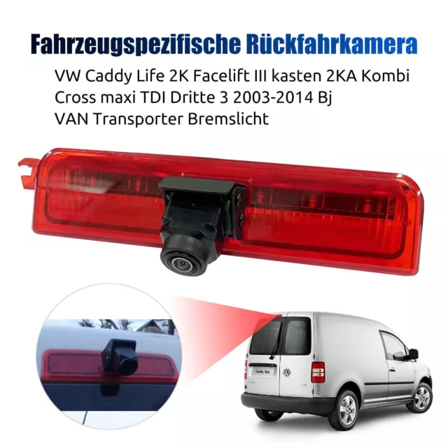 HD Rückfahrkamera 3.Bremsleuchte für VW Caddy Life MAXI 2K Facelift III Kasten 2