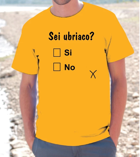 T-SHIRT MAGLIETTA  SEI UBRIACO birra Uomo Donna vino frase divertente alcool