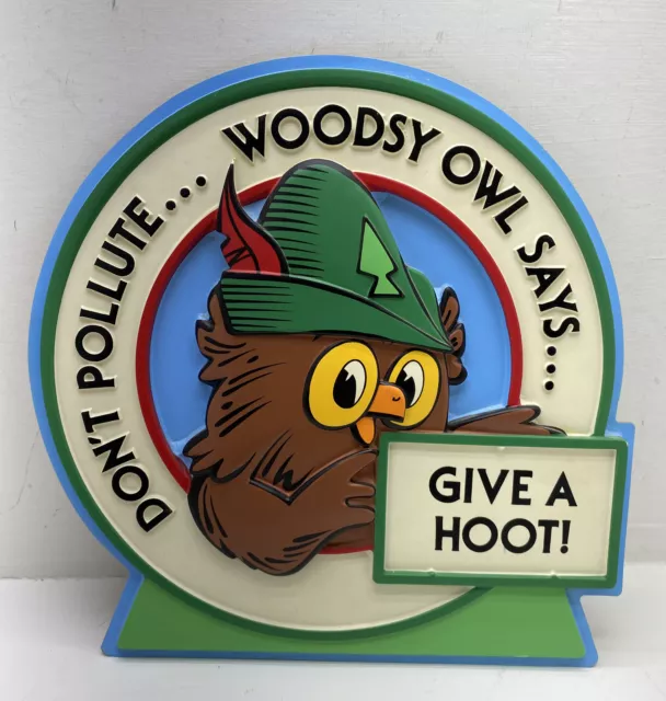Woodsy The Owl Give A Hoot Don't Pollute! Rare Vintage Sign Smokey the Bear