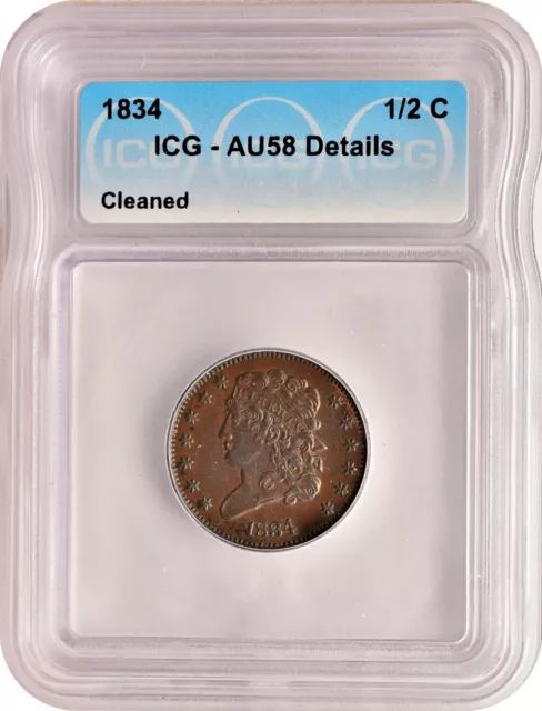 1834 Classic Head Half Cent 1/2C About Uncirculated ICG AU58 Details Cleaned