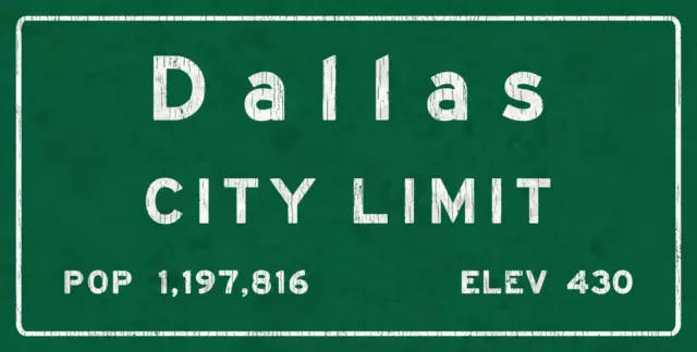 Dallas  City Limit Metal Sign, Texas, Population, Census, Travel