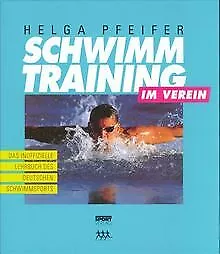 Schwimmtraining im Verein. Das inoffizielle Lehrbuc... | Buch | Zustand sehr gut