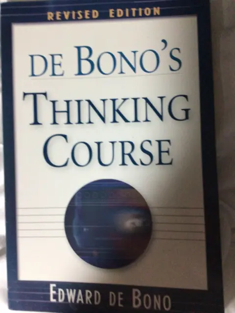 De Bono's Thinking Course, Revised Edition by De Bono, Edward