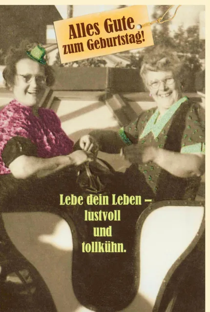 Geburtstagskarte witzig retro Motiv Spruch lustvoll und tollkühn