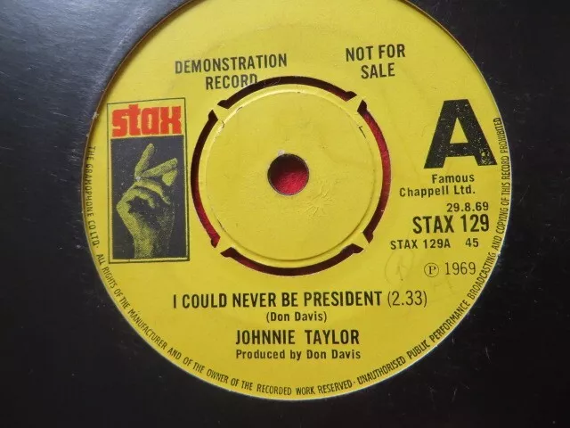 Johnnie Taylor ~ I Could Never Be President - Uk Stax Demo 1969