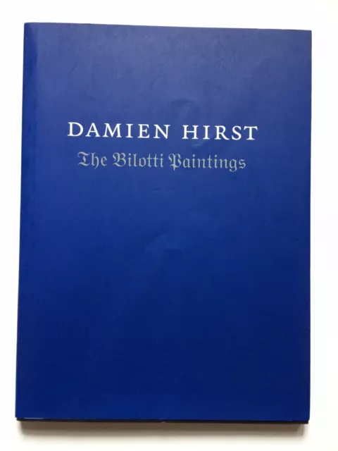 Damien Hirst, ""Die Bilotti-Gemälde"", Ausstellungskatalog, 2005