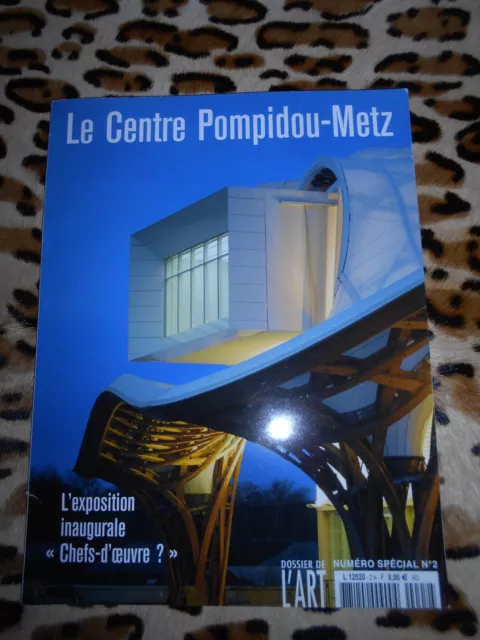 Dossier de l'Art n° spécial n° 2, 2010 : Le centre Pompidou-Metz