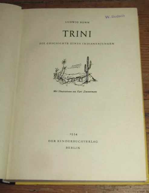 Ludwig RENN (1889-1979) Trini die Geschichte eines Indianerjungen DDR Kinderbuch 2