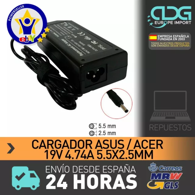 💡💡Cargador de portátil para Asus / Acer 19V 4.74A 5.5X2.5mm + ENVIO 24H MRW