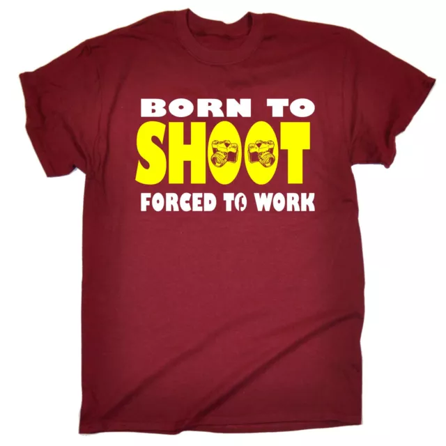 Born To Shoot Forced To Work T-SHIRT Camera Photography funny Gift Birthday