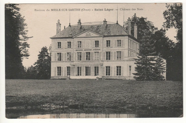 CPA 61 - approx. de MESLE-SUR-SARTHE - SAINT-LÉGER - CHÂTEAU DE NOËS (ORNE) - WRITTEN