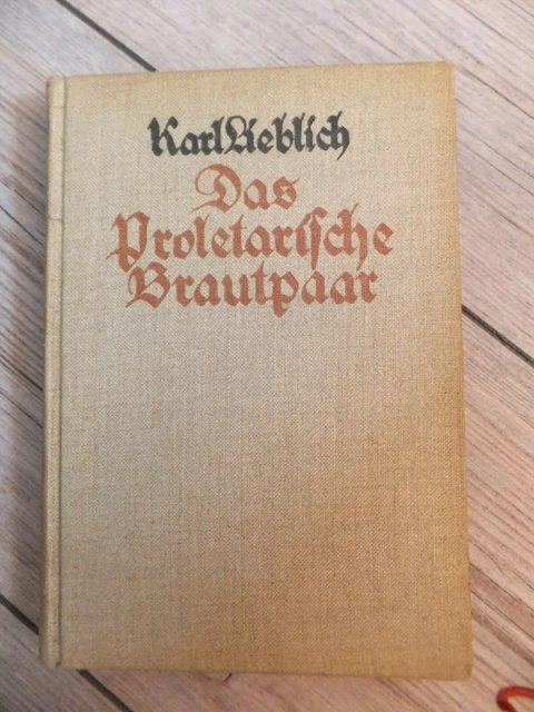 Buch, Das proletarische Brautpaar, Karl Lieblich, 1926 Erstausgabe