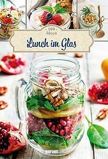 100 Rezepte Lunch im Glas | Buch | Zustand sehr gut