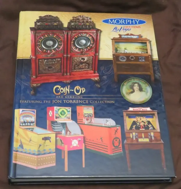 Morphy Auction Catalog 1/2018 Coin-Op & Gambling Featuring Jon Torrence Collectn