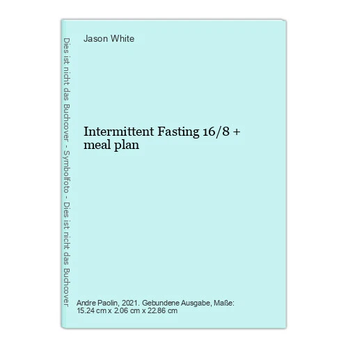 INTERMITTENT FASTING 16 8 Meal Plan White Jason 378633601 EUR 7 83 