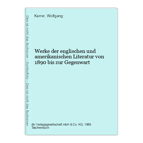 Werke der englischen und amerikanischen Literatur von 1890 bis zur Gegenwart Kar
