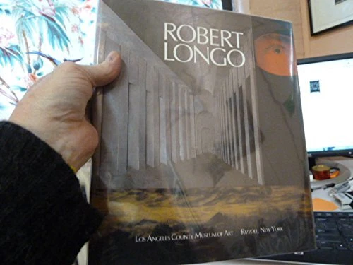 ROBERT LONGO By Howard Fox - Hardcover *Excellent Condition*