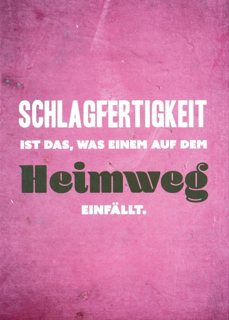 Postkarte Sprüche & Humor "Schlagfertigkeit ist das, was einem auf ..."