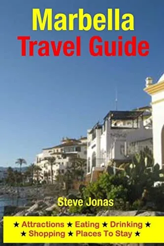 Marbella Travel Guide: Attractions, Eating, Drinking, Shopping & Places To St<|