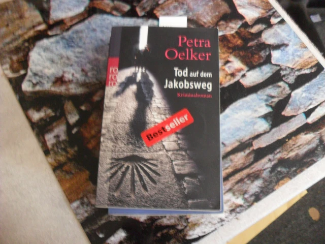 Tod auf dem Jakobsweg von Petra Oelker   Krimi