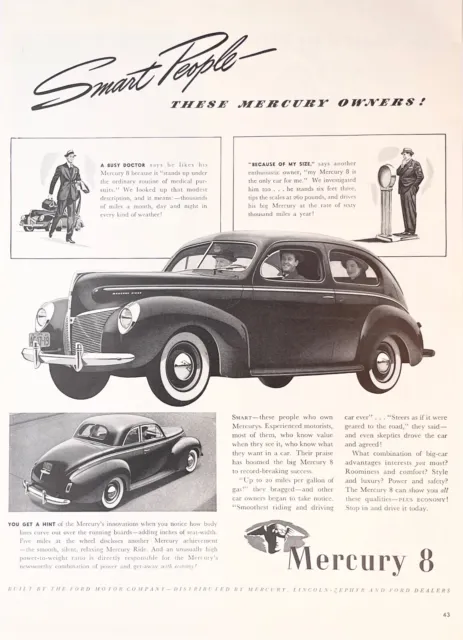 1940~Mercury Eight~Model 8 Sedan~FOR SMART PEOPLE~Classic Car~Vintage Print Ad