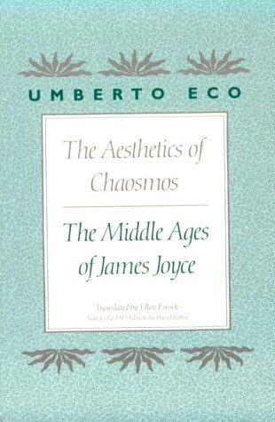 THE AESTHETICS OF CHAOSMOS: THE MIDDLE AGES OF JAMES JOYCE By Umberto Eco *VG+*
