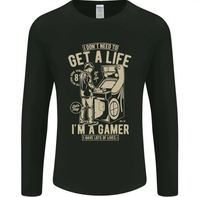 T-shirt a maniche lunghe da uomo Gaming I Dont Need to Get a Life Gamer