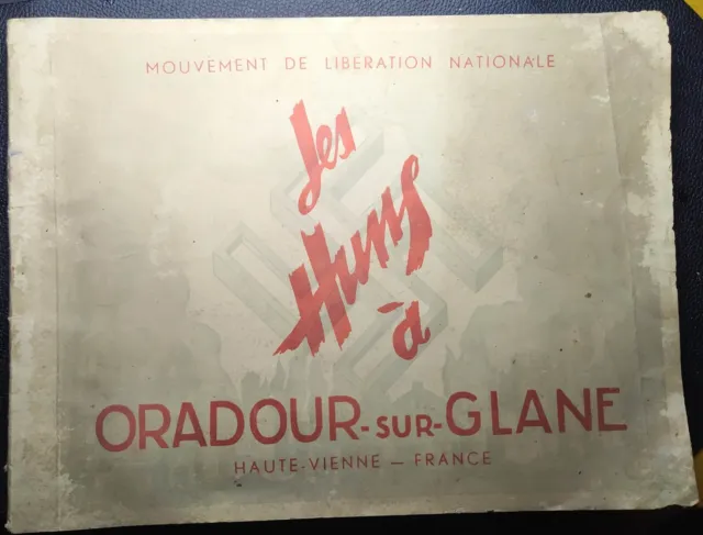 Mouvement De Liberation Nationale "Les Huns A Oradour Sur Glane" France