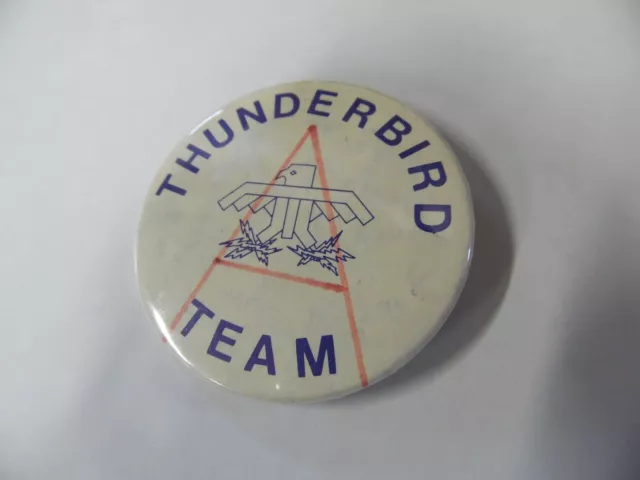 Vintage badge a minit Thunderbird A team button pin 2.25 diameter