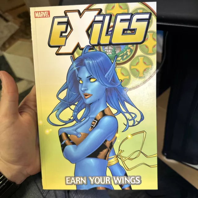 Exiles - Volume 8 : Earn Your Wings by Chuck Austen (2006, Trade Paperback)