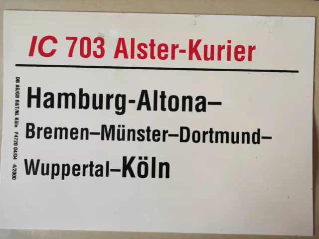 Zuglaufschild 30*21cm DB IC InterCity 703 Alster-Kurier Hamburg-Altona - Köln