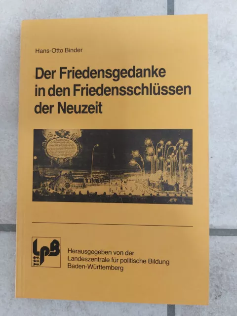 Der Friedensgeganke in den Friedensschlüssen der Neuzeit