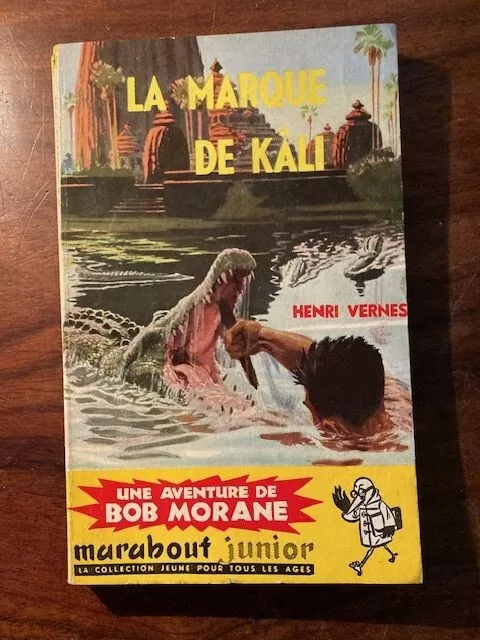Henri VERNES/BOB MORANE/LA MARQUE DE KALI MARABOUT JUNIOR N°74